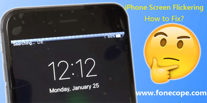 How to fix when iPhone screen flickering